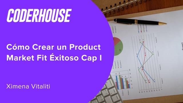 Cómo Crear un Product Market Fit Éxitoso Cap I