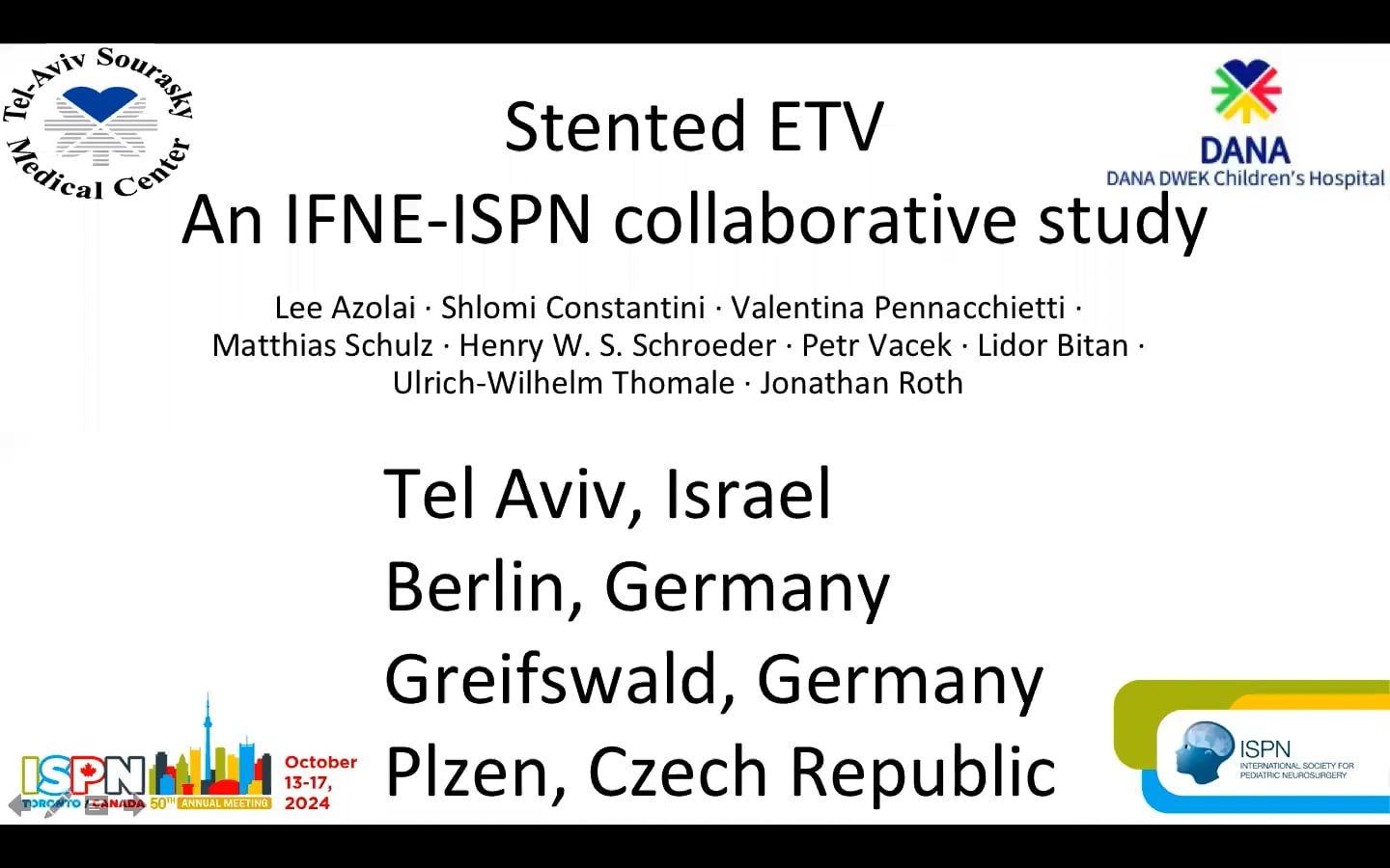 Stented ETV- An IFNE-ISPN Collaboration Study