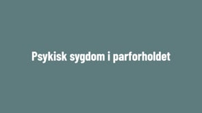 Psykisk sygdom i parforholdet