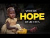 Where Hope Reaches 11/23/24