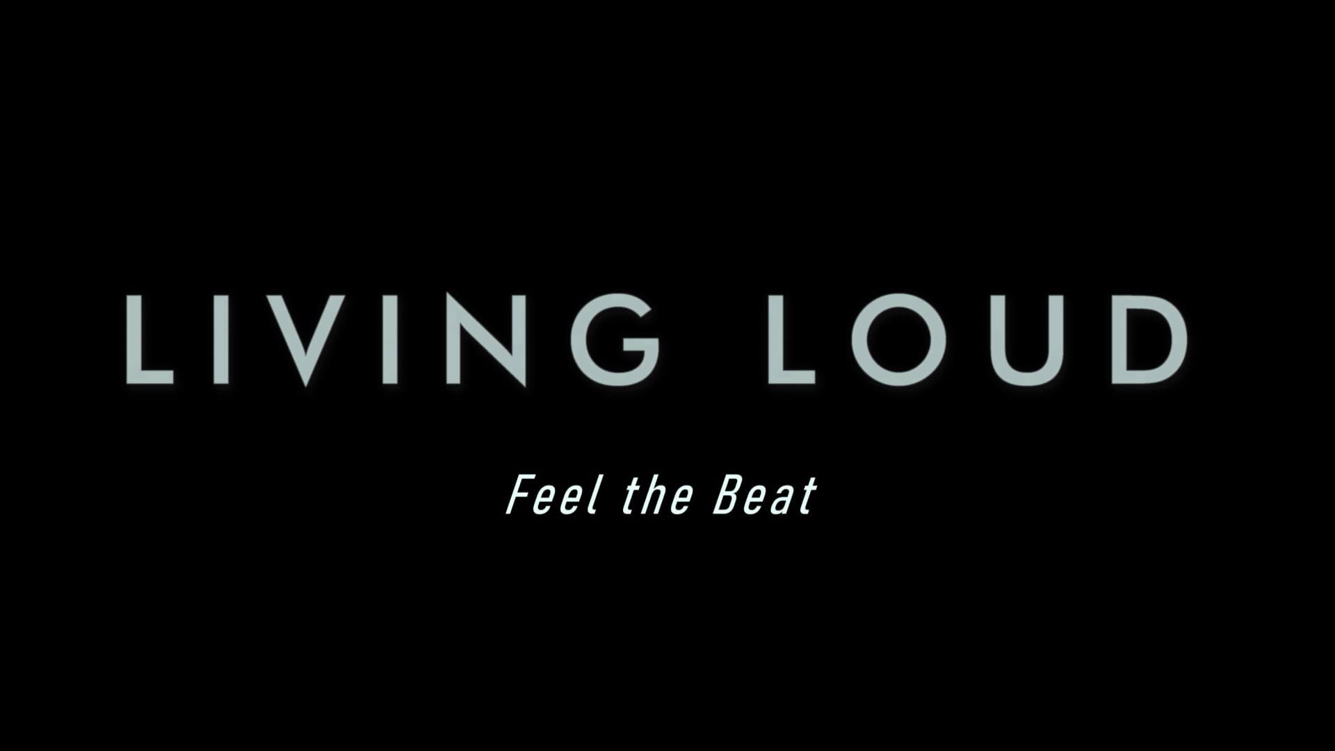 Living Loud - trailer