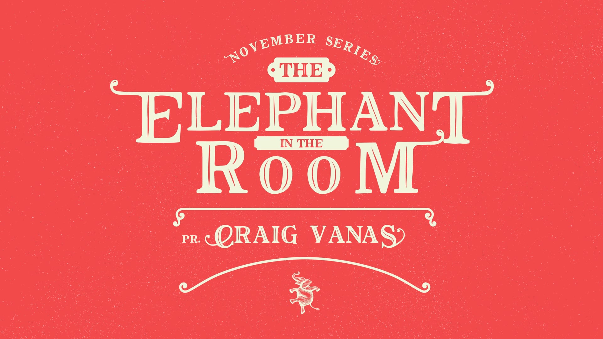 The Elephant in the Room, Pt. 3 // "Sexuality" (Craig Vanas)