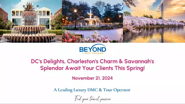 DC's Delights, Charleston's Charm & Savannah's Splendor Await Your Clients This Spring!