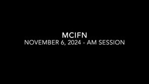MCIFN November 6 AM Session