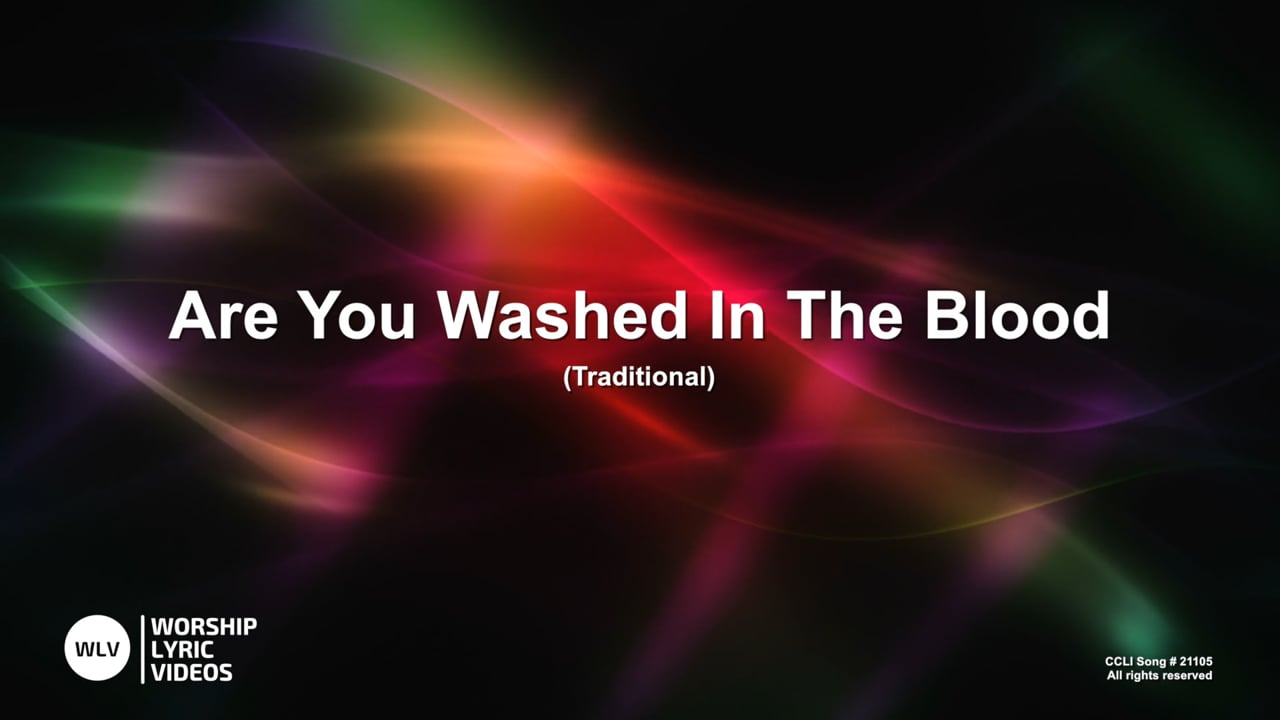 AreYouWashedInTheBlood-MB-WithVocals