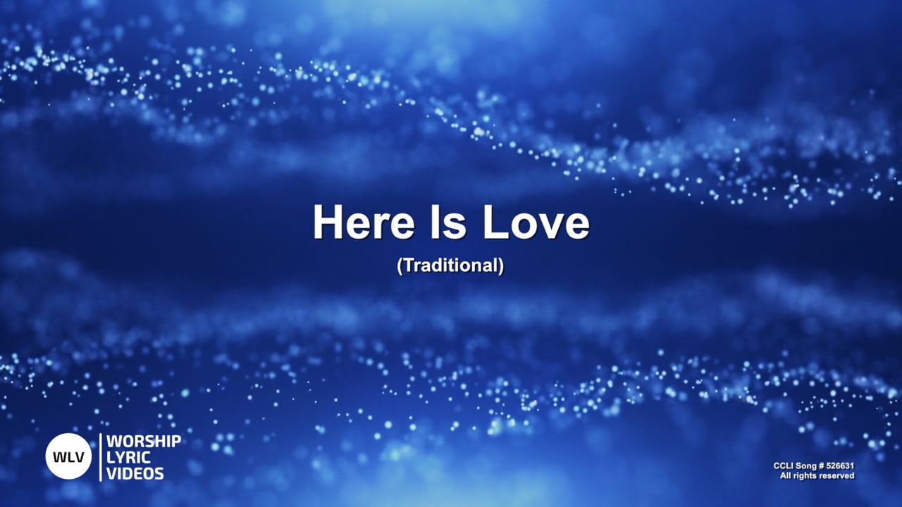 HereIsLove-MB-WithVocals