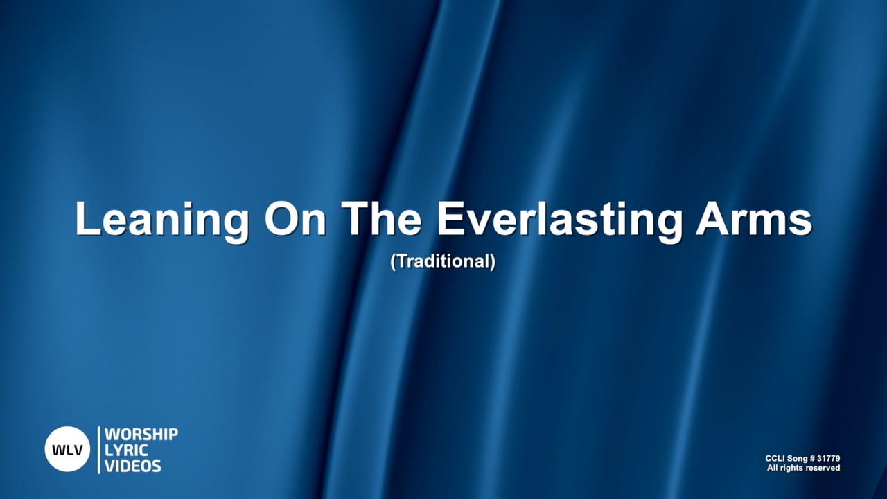 LeaningOnTheEverlastingArms-MB-WithVocals