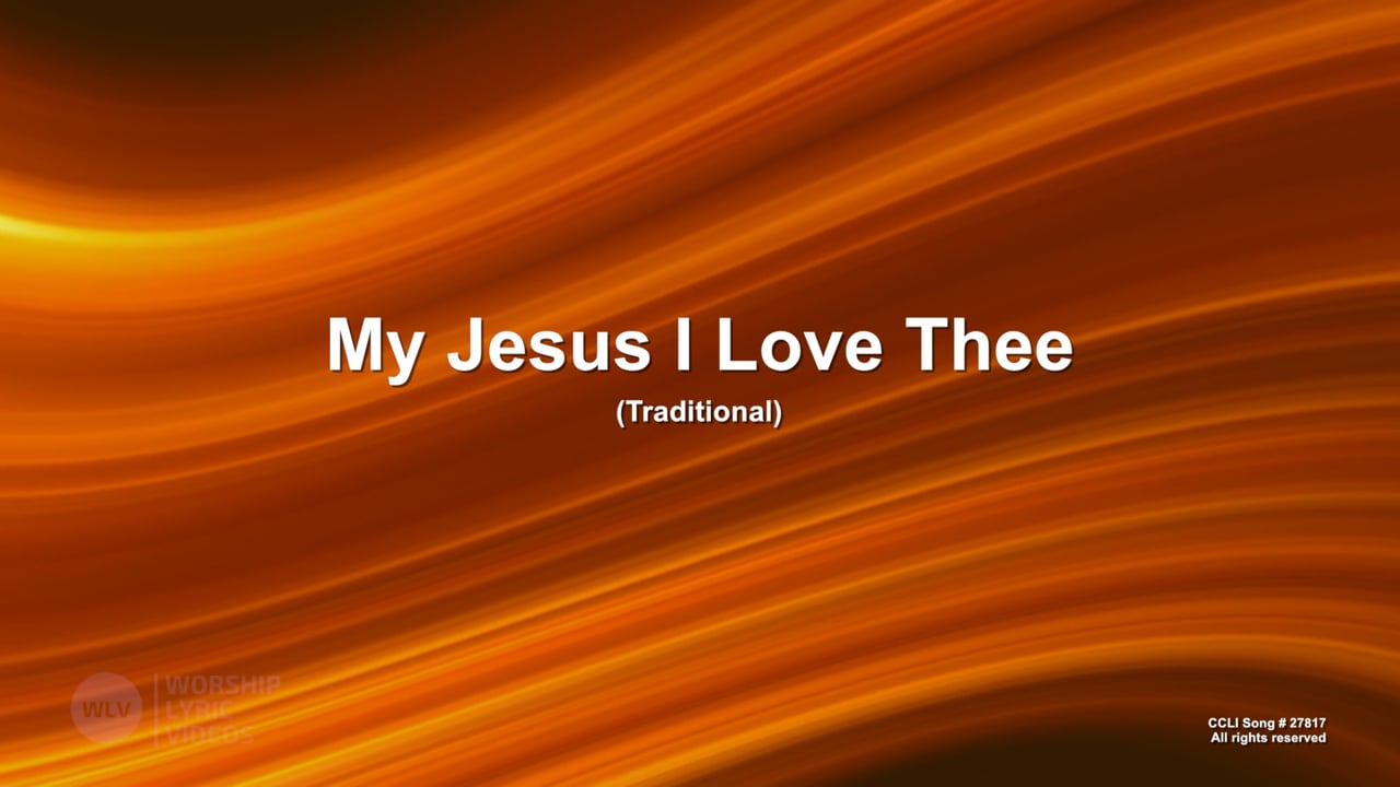 MyJesusILoveThee-MB-WithVocals