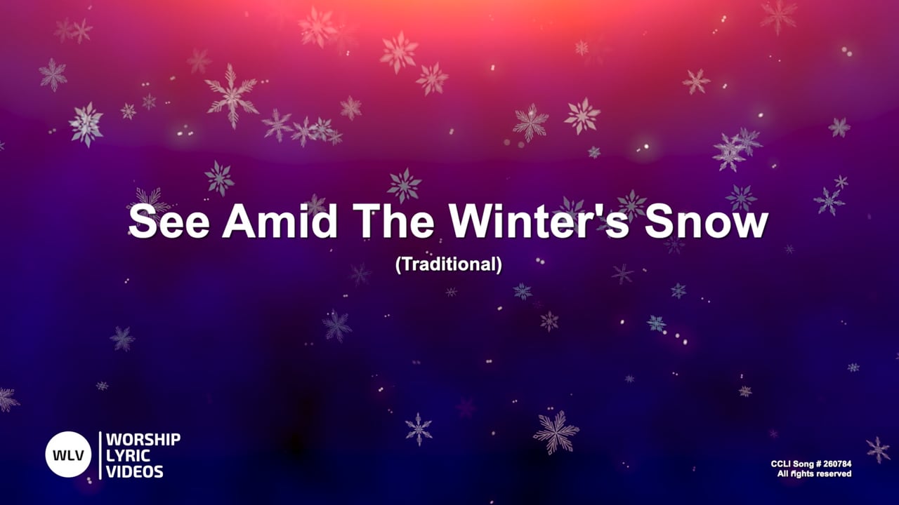 SeeAmidTheWinter'sSnow-MB-WithVocals