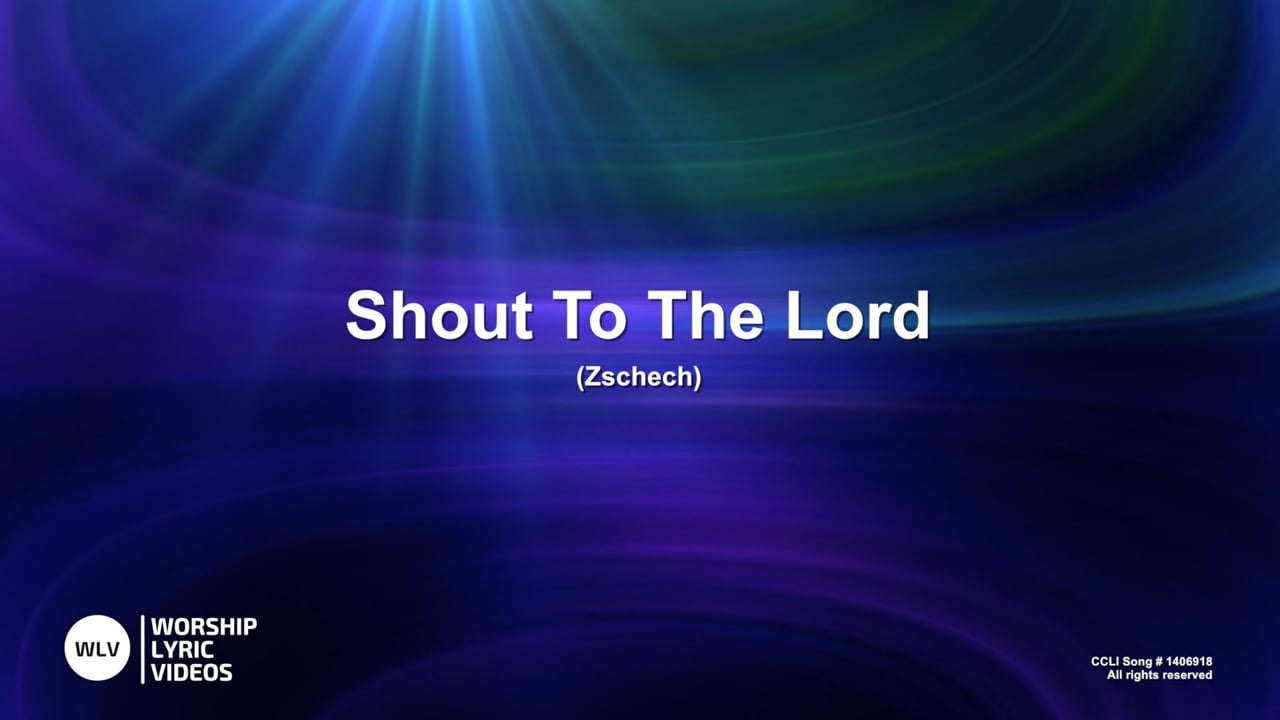 ShoutToTheLord-MB-WithVocals