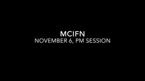 MCIFN November 6, 2024 PM Session
