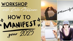 How to Manifest Workshop 2025 Replay