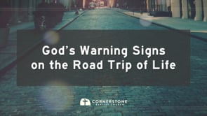 11/24/2024 - God's Warning Signs on the Roadtrip of Life