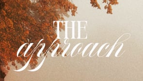 The Approach