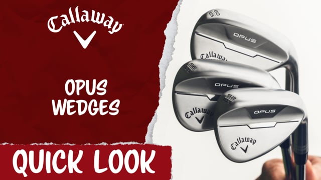Callaway Opus Wedges