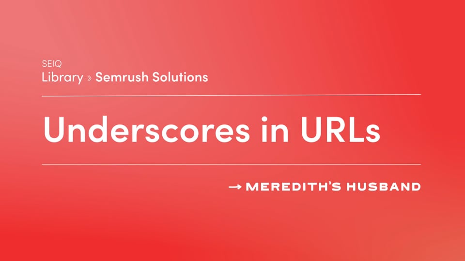 How to fix the Semrush Issue: Pages have underscores in URL