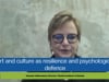 Hannele Valkeeniemi: Art and culture as resilience and psychological defence