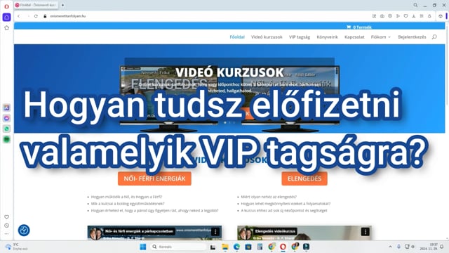 Hogyan tudsz előfizetni valamelyik VIP tagságra?