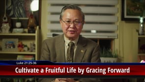 Cultivate a Fruitful Life by Gracing Forward