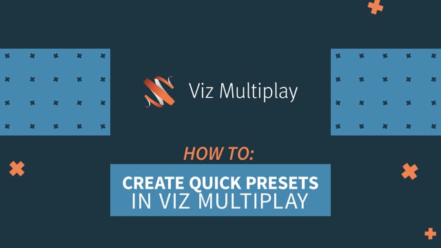 Viz Minute: How to Create Quick Presets in Viz Multiplay