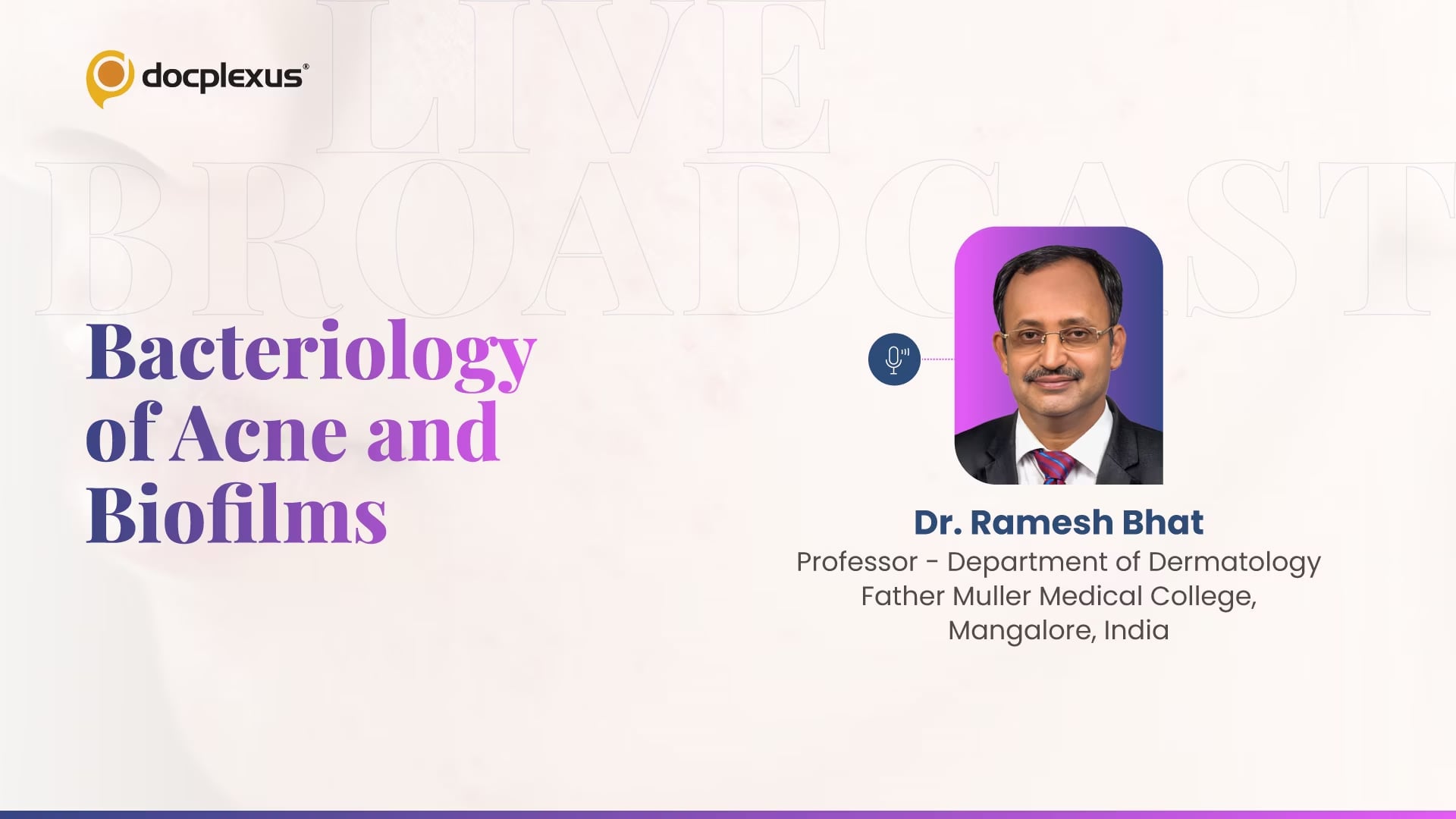 Bacteriology of Acne and Biofilms