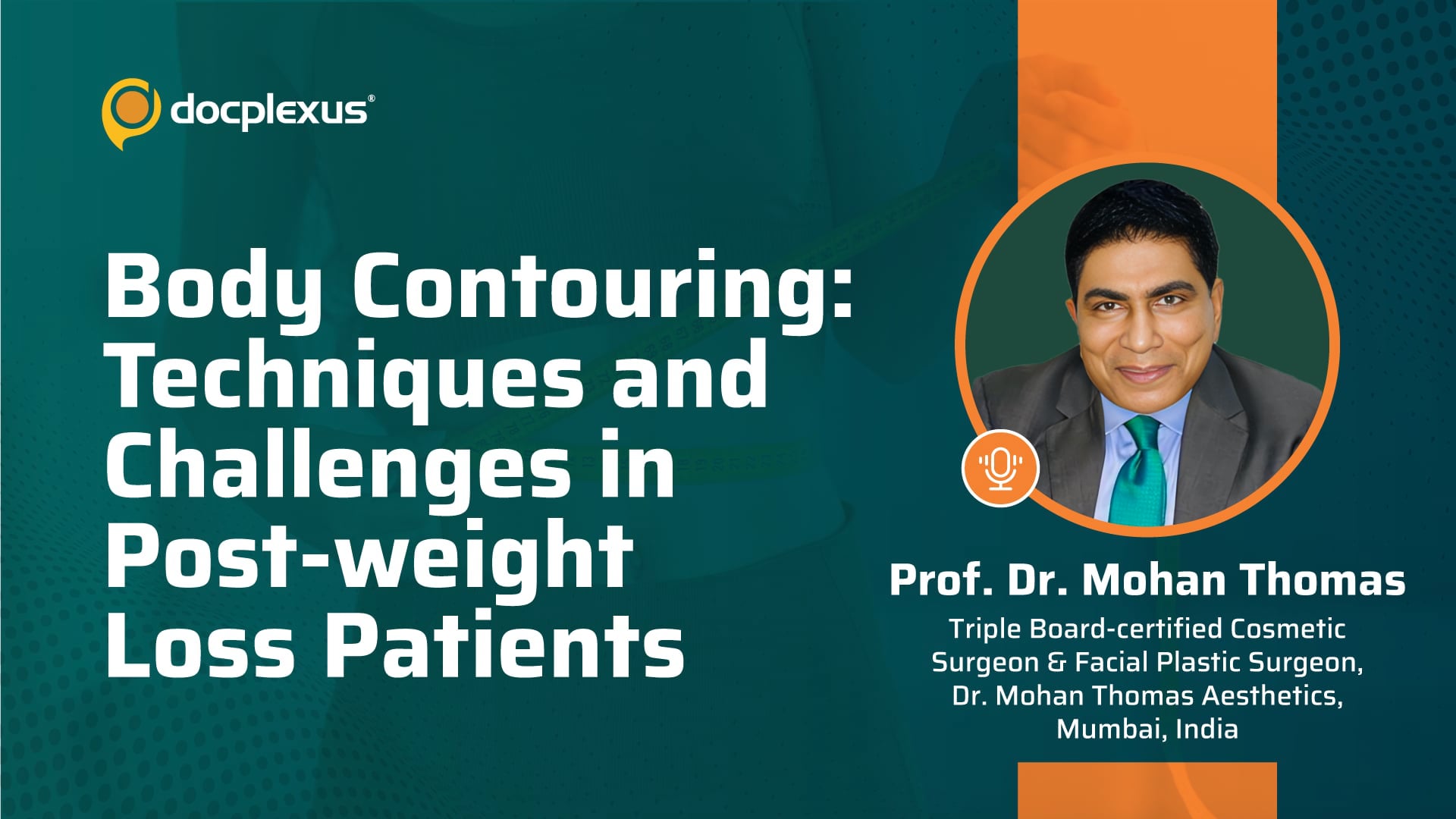 Body Contouring: Techniques and Challenges in Post-weight Loss Patients