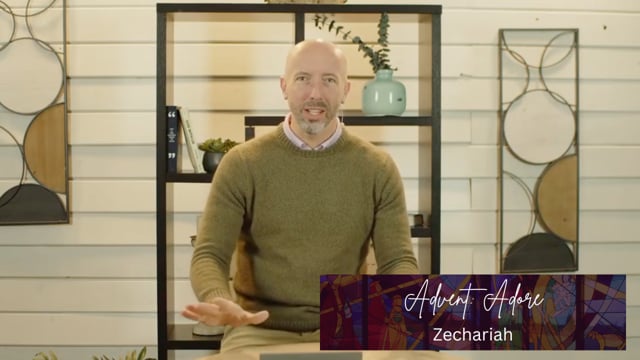 Advent: Adore | Zechariah