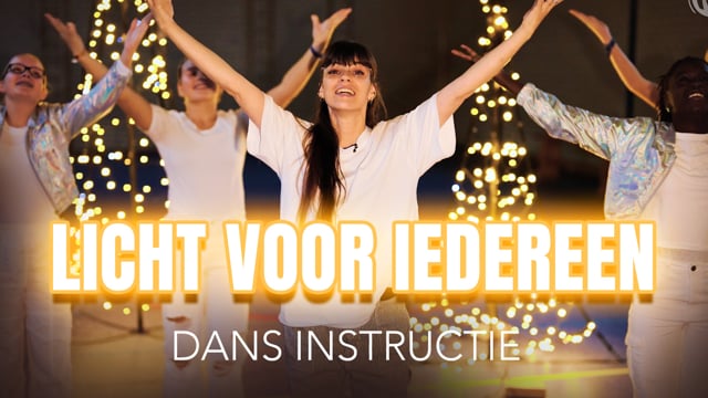Licht voor iedereen - Dans Instructie