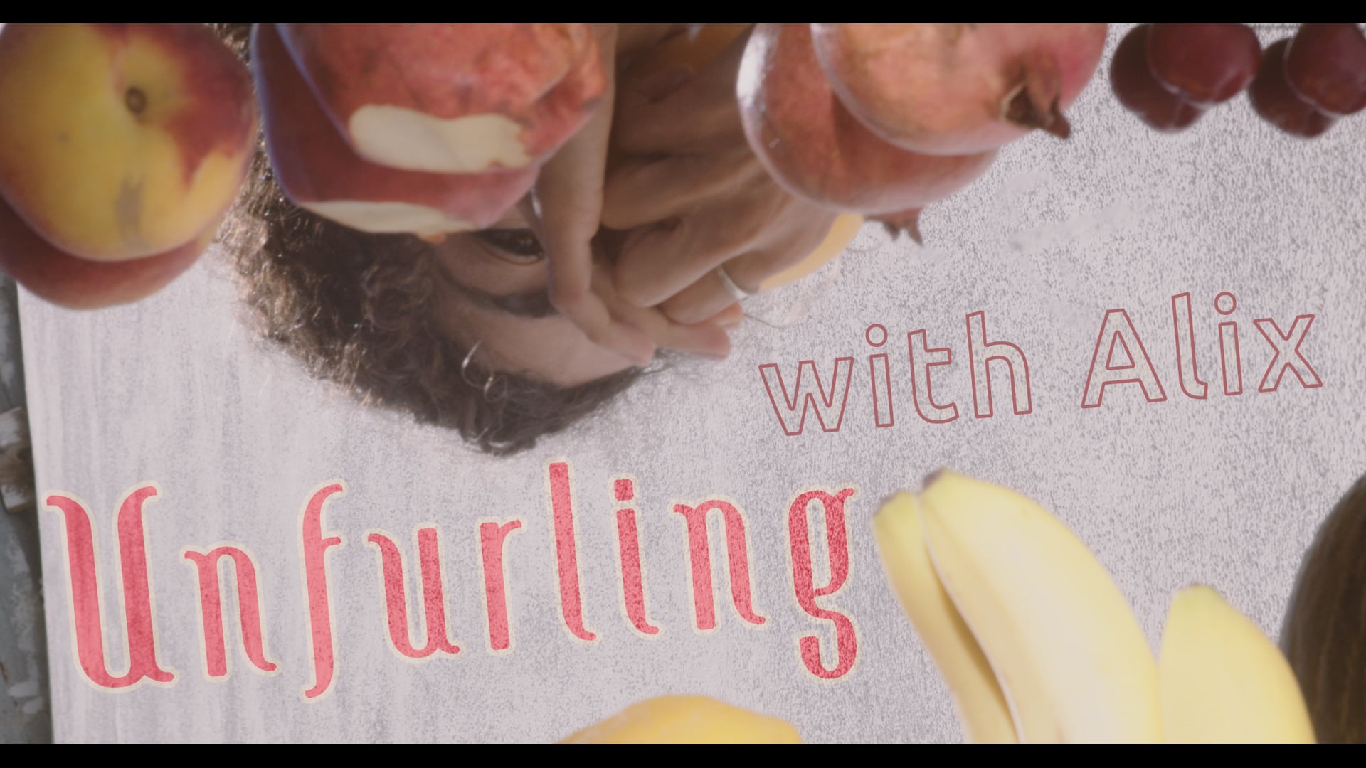 Unfurling with Alix