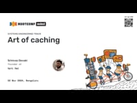 Art of caching: ways, wins, woes, weird, wisdom