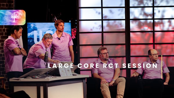 Large core RCT session