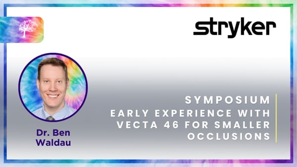 Early Experience with Vecta 46 for Smaller Occlusions by Dr. Ben Waldau