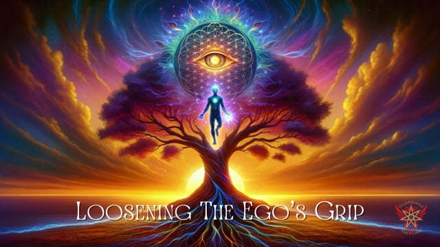 Loosening the Ego's Grip