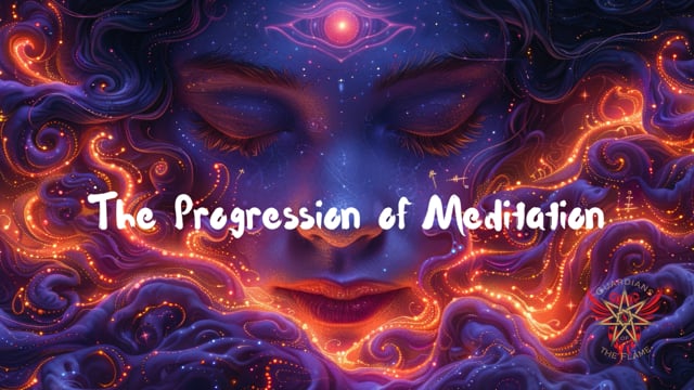 The Progression of Meditation