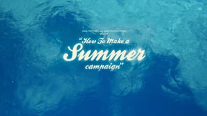 Sage - How To Make a Summer Campaign