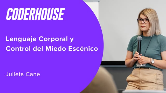 Lenguaje Corporal y Control del Miedo Escénico