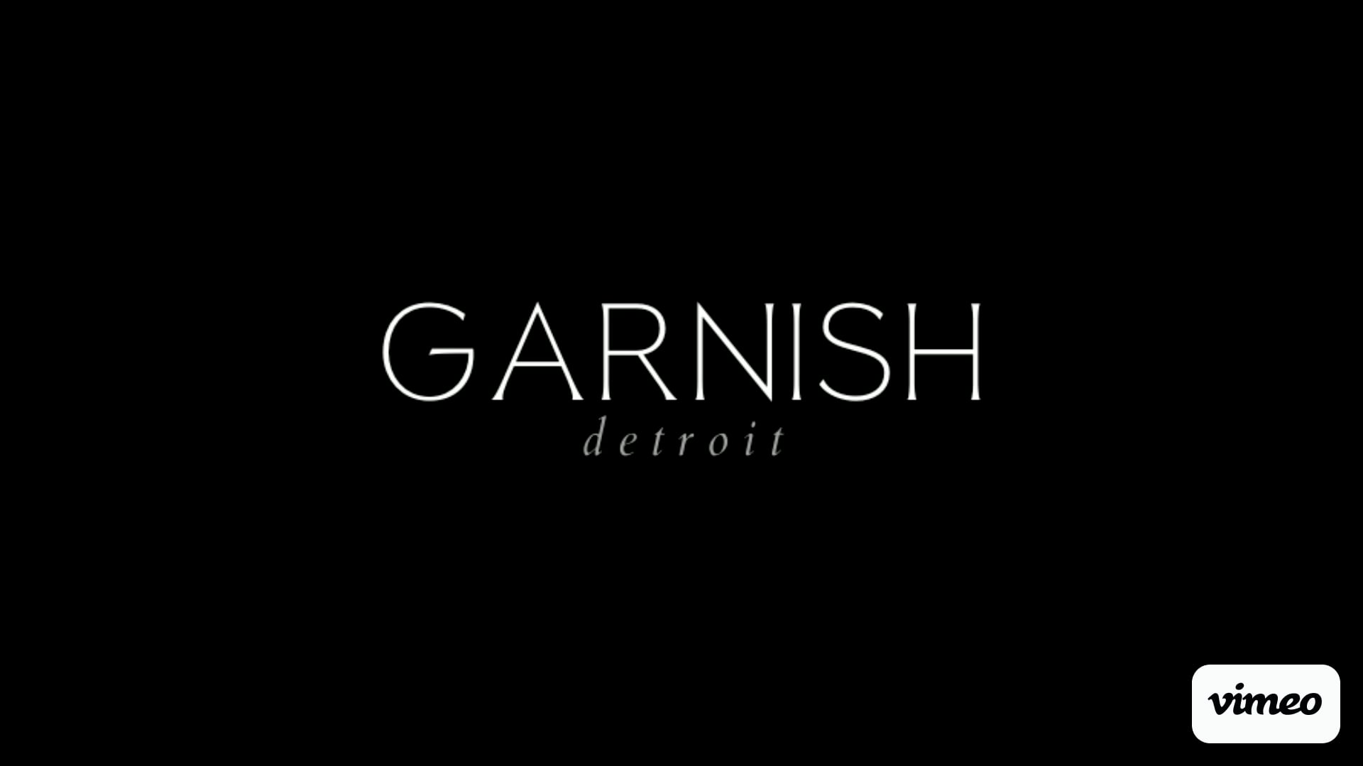 Promotional video thumbnail 1 for Garnish Detroit