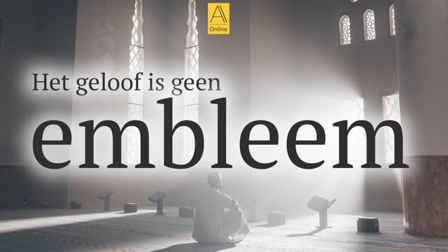 Het geloof is geen embleem