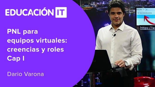 PNL para Equipos Virtuales: Creencias y Roles Cap I