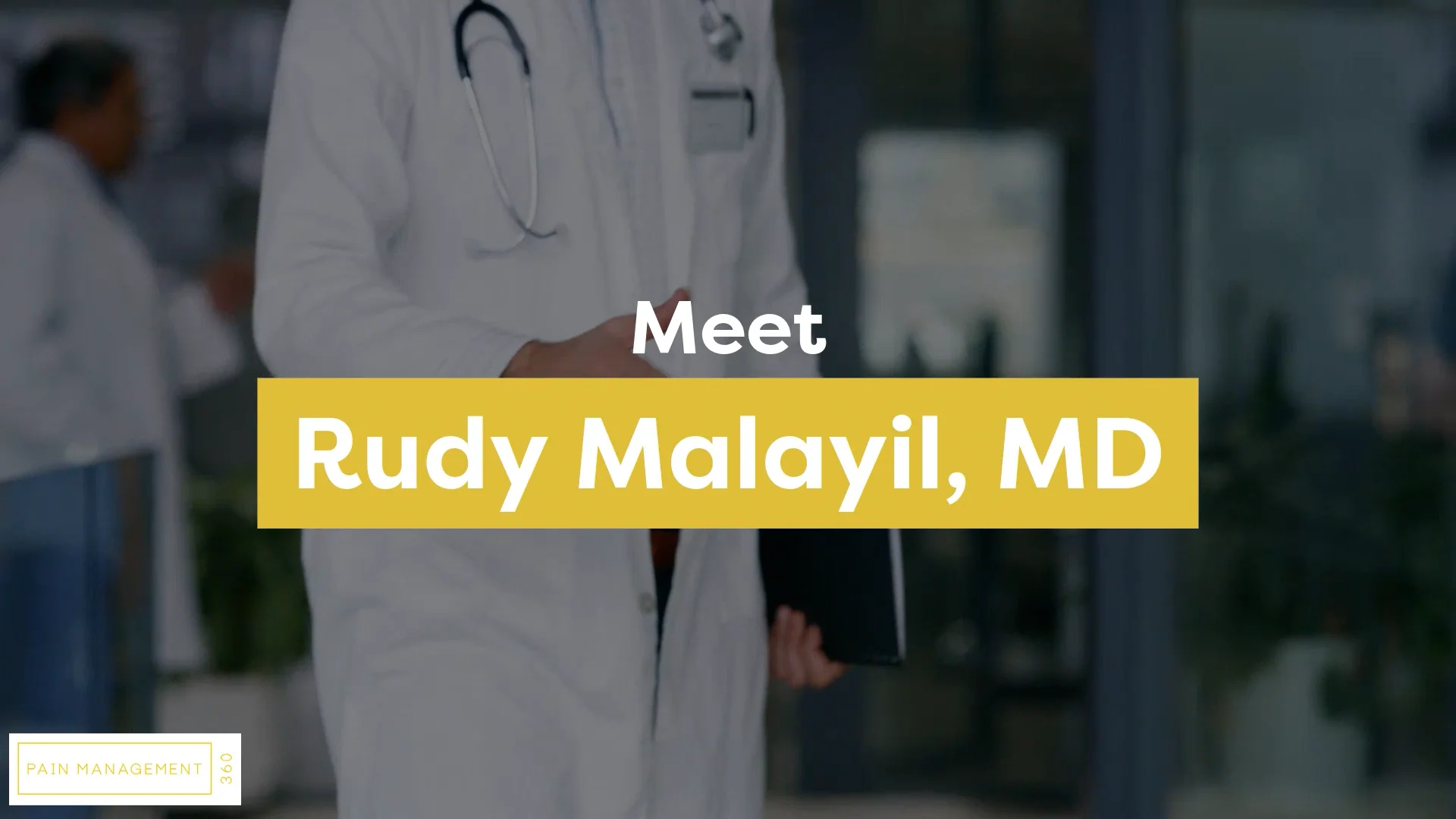 Meet Rudy Malayil, MD