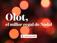 Olot | El millor regal de Nadal