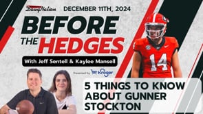 The Five Stories DawgNation Needs to Know About Gunner Stockton | Before The Hedges