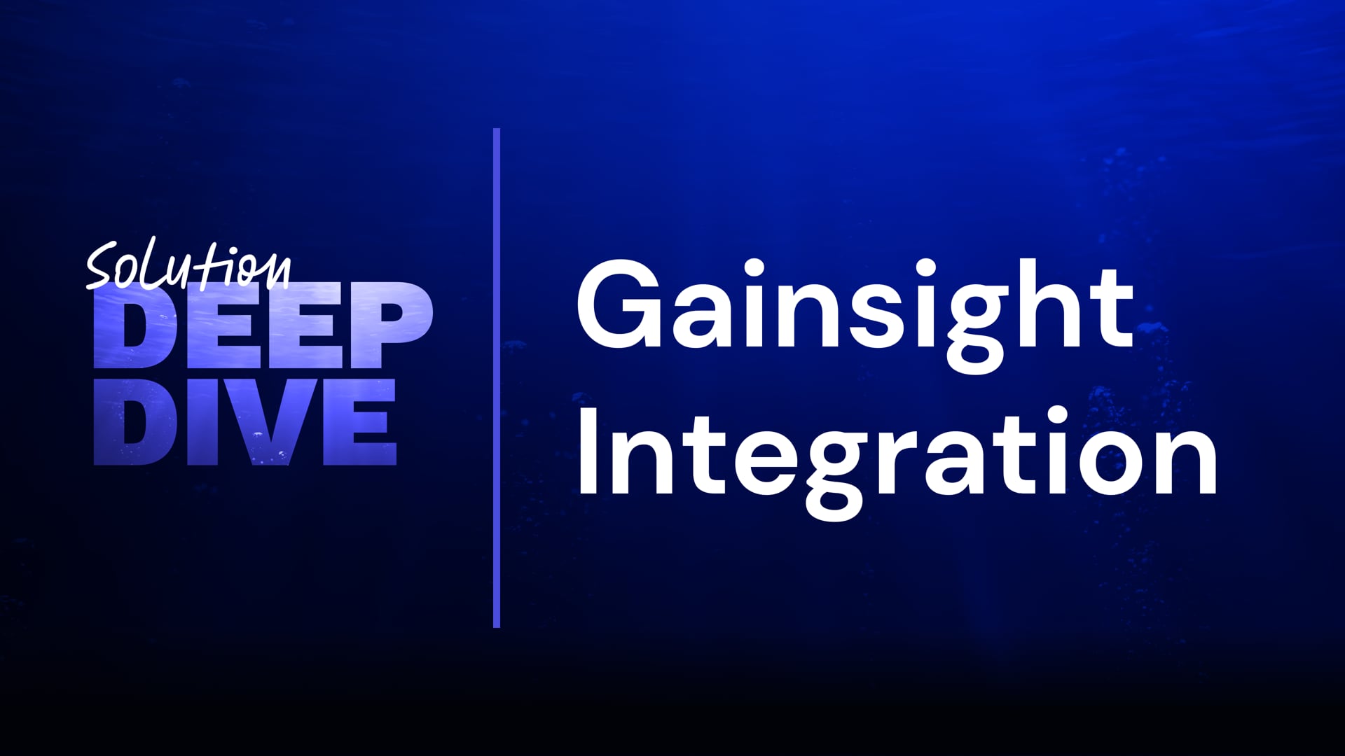 Gainsight: The Power of Integrating Support Insights