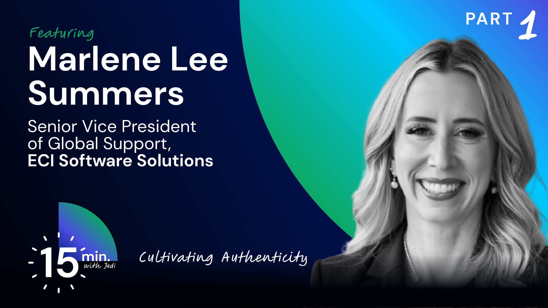 Marlene Summers: Cultivating Authenticity as an Executive (S1E10)