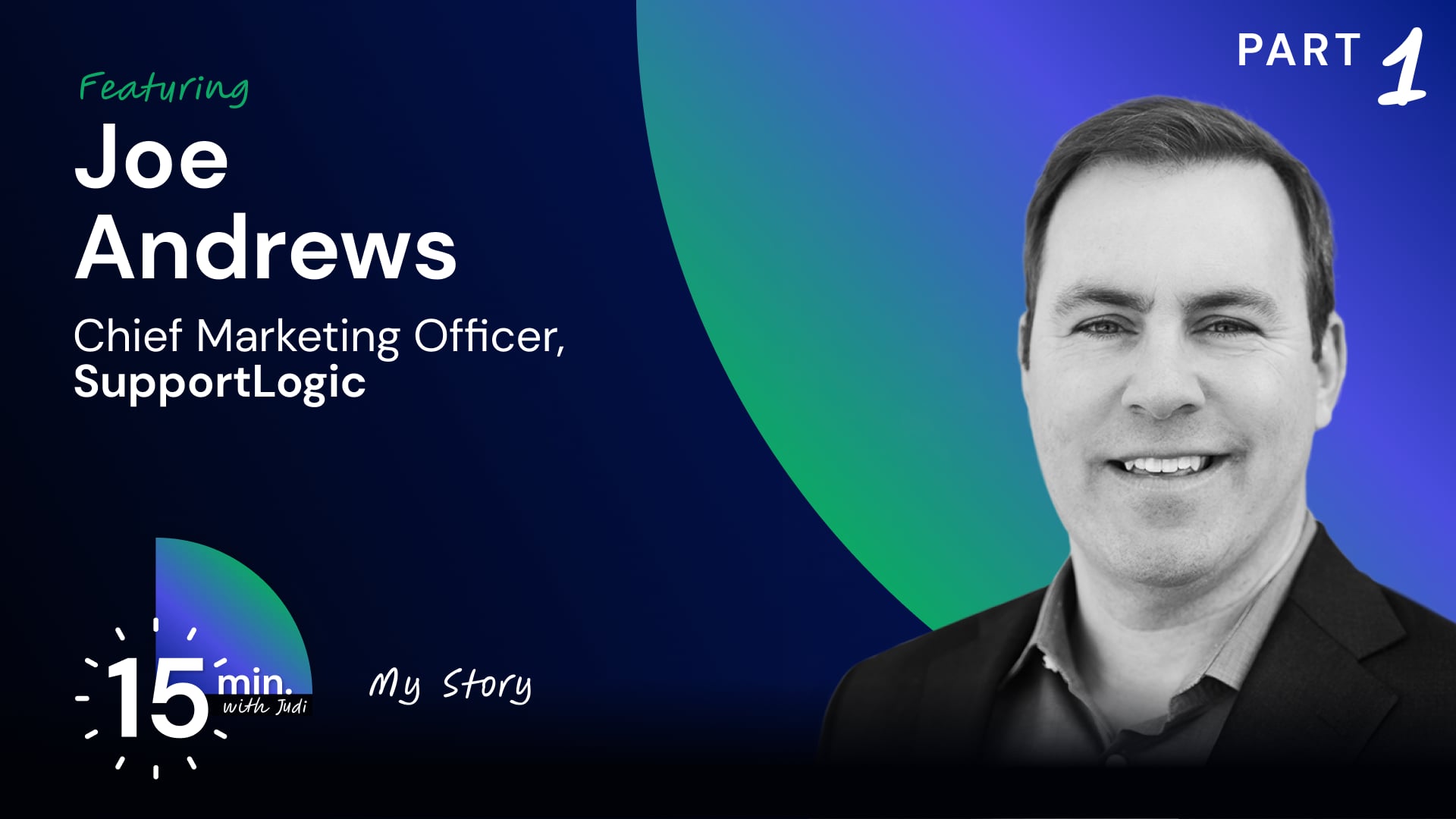 Joe Andrews: From Analyst to Support Experience Advocate (S1E12)