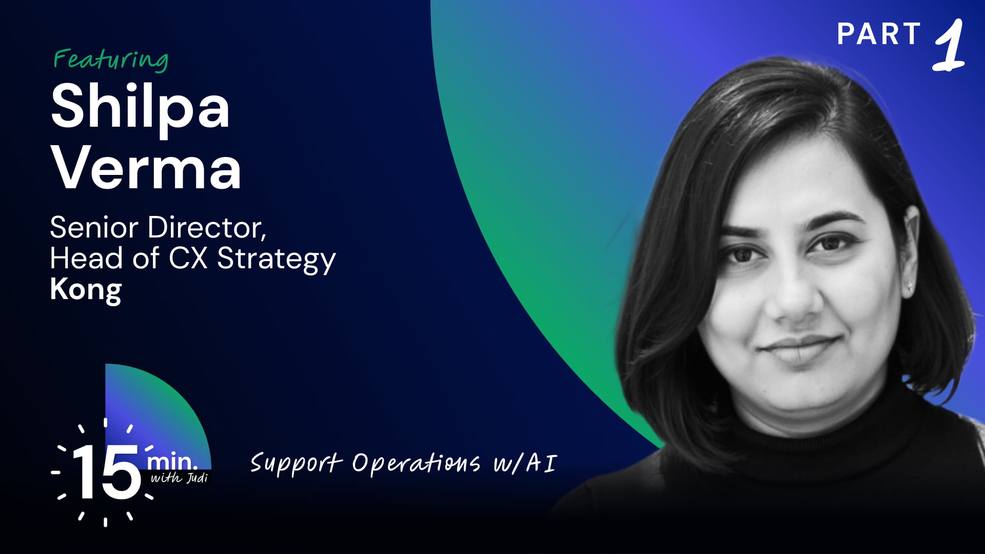 Shilpa Verma: Empowering Support Operations with AI (S2E3)