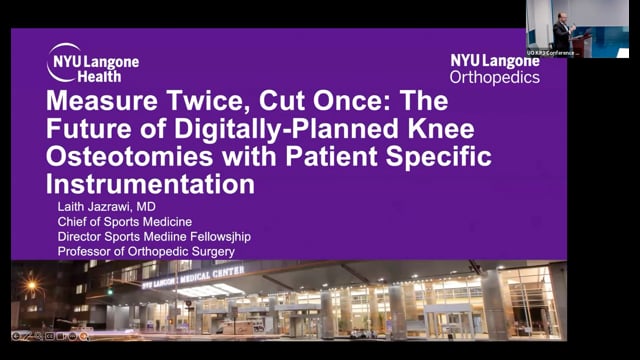 Measure Twice, Cut Once: The Future of Digitally-Planned Knee Osteotomies with Patient Specific Instrumentation – Dr. Jazrawi – Brown University Grand Rounds