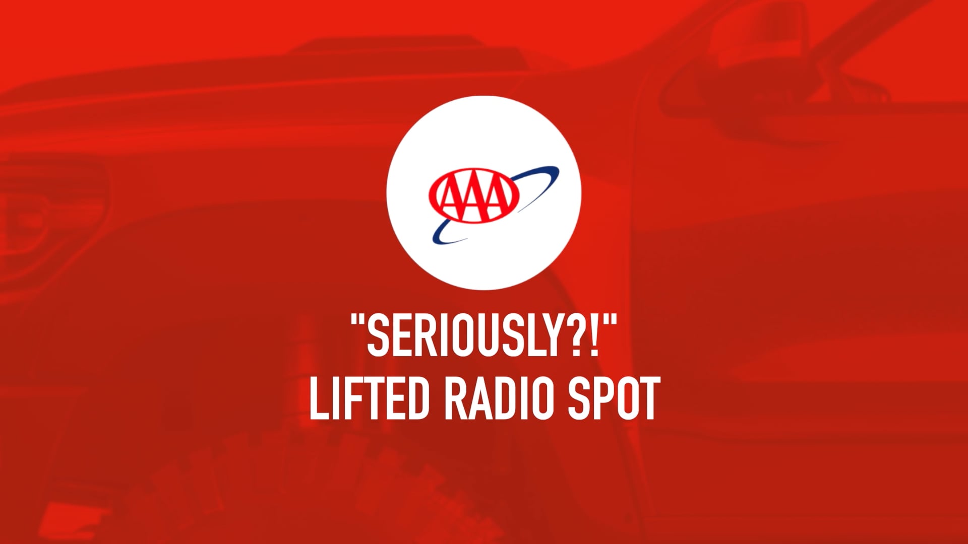 Radio Spot – AAA – Lifted