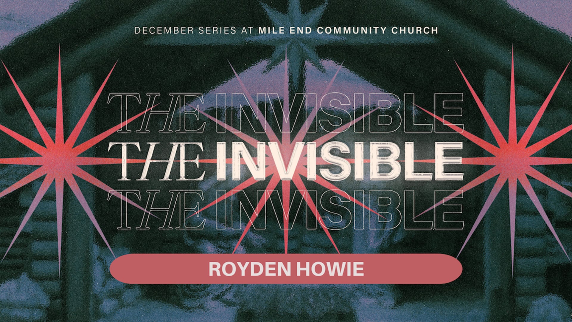 Invisible, Pt. 3 // 'Invisible but not Unimportant' (Royden Howie)