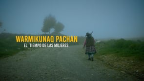 WARMIKUNAQ PACHAN (TRAILER)